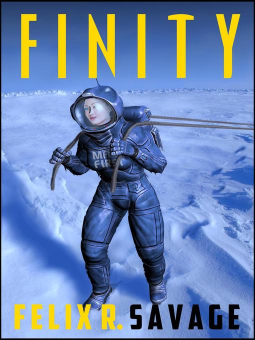 Title details for Finity by Felix R. Savage - Wait list